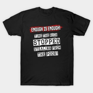 Enough Is Enough - Cost Of Living Crisis T-Shirt